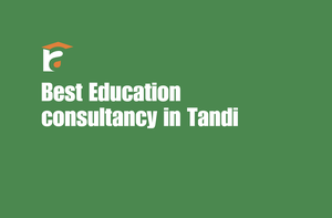 Best Education consultancy in Tandi